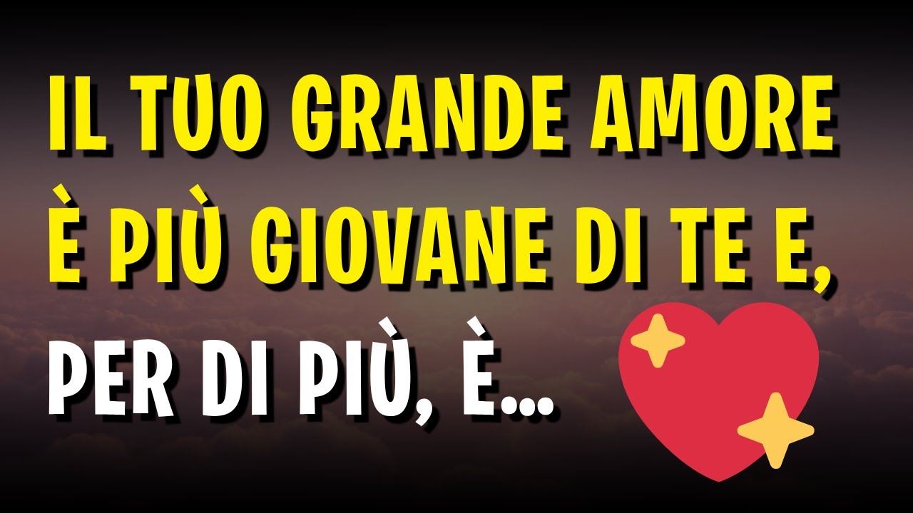 💖 Il tuo grande amore è più giovane di te e, per di più, è…