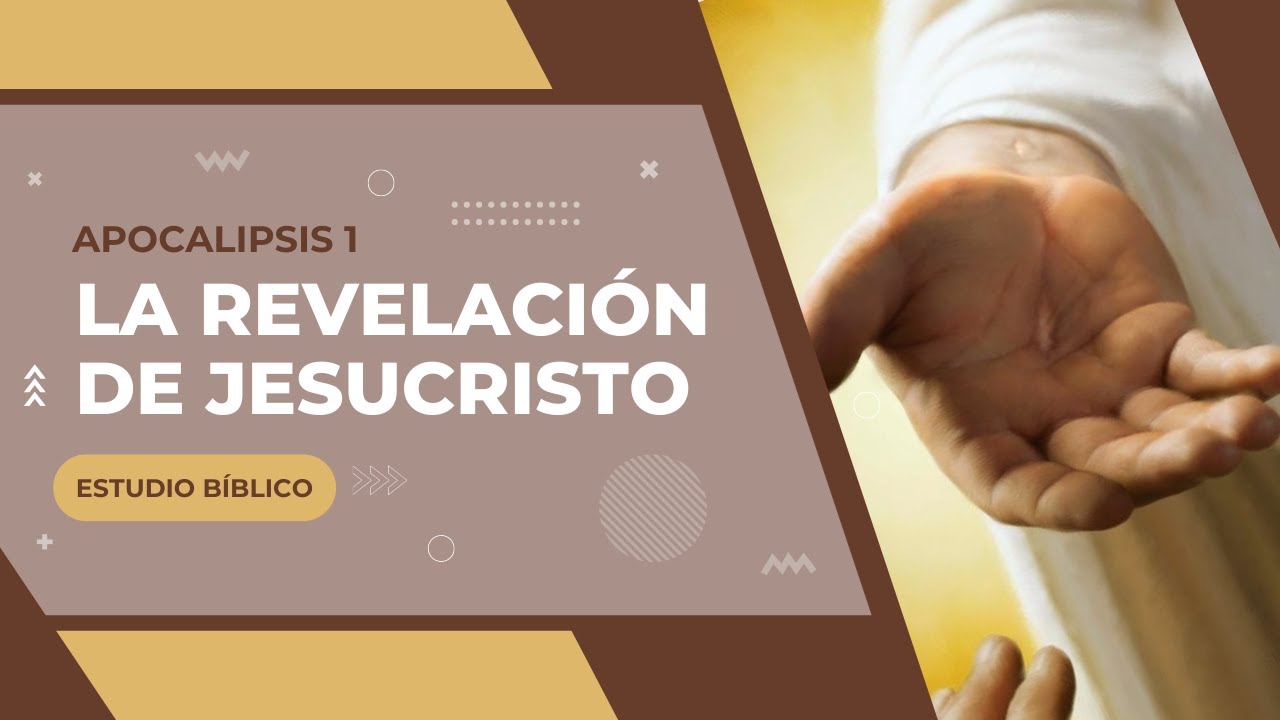 Estudio Bíblico | Apocalipsis: La revelación de Jesucristo - RELFEXIÓN.
