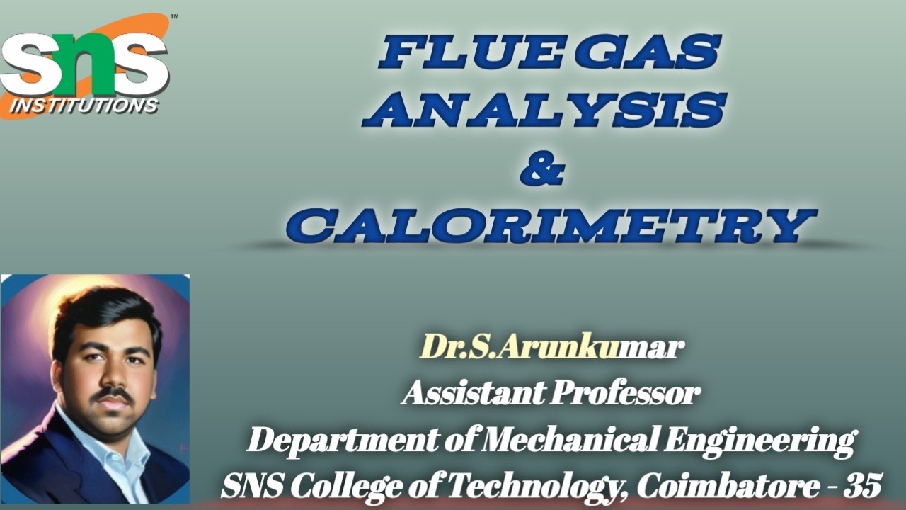 Flue Gas Analysis & Calorimetry | 23MEB202 Thermal Engineering | SNS Institutions