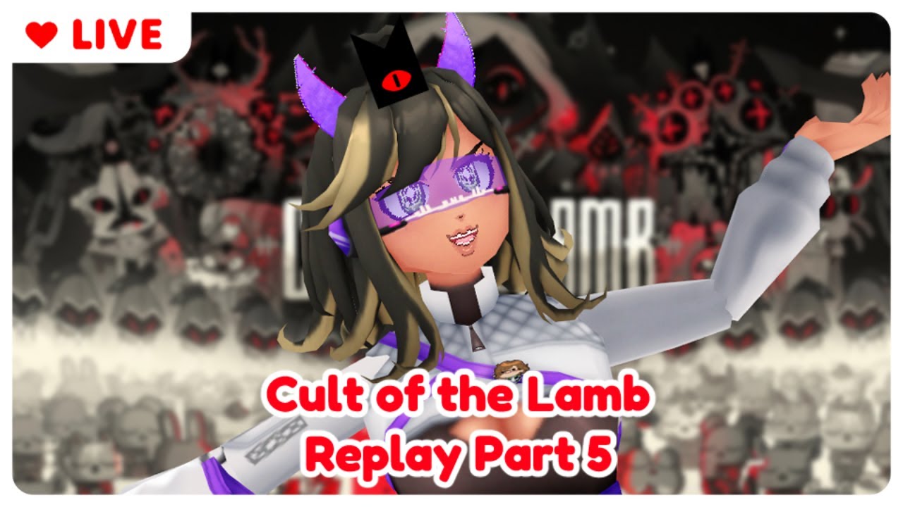 Missing My Byteches, Let's Catch Up! | Cult of the Lamb Part 5