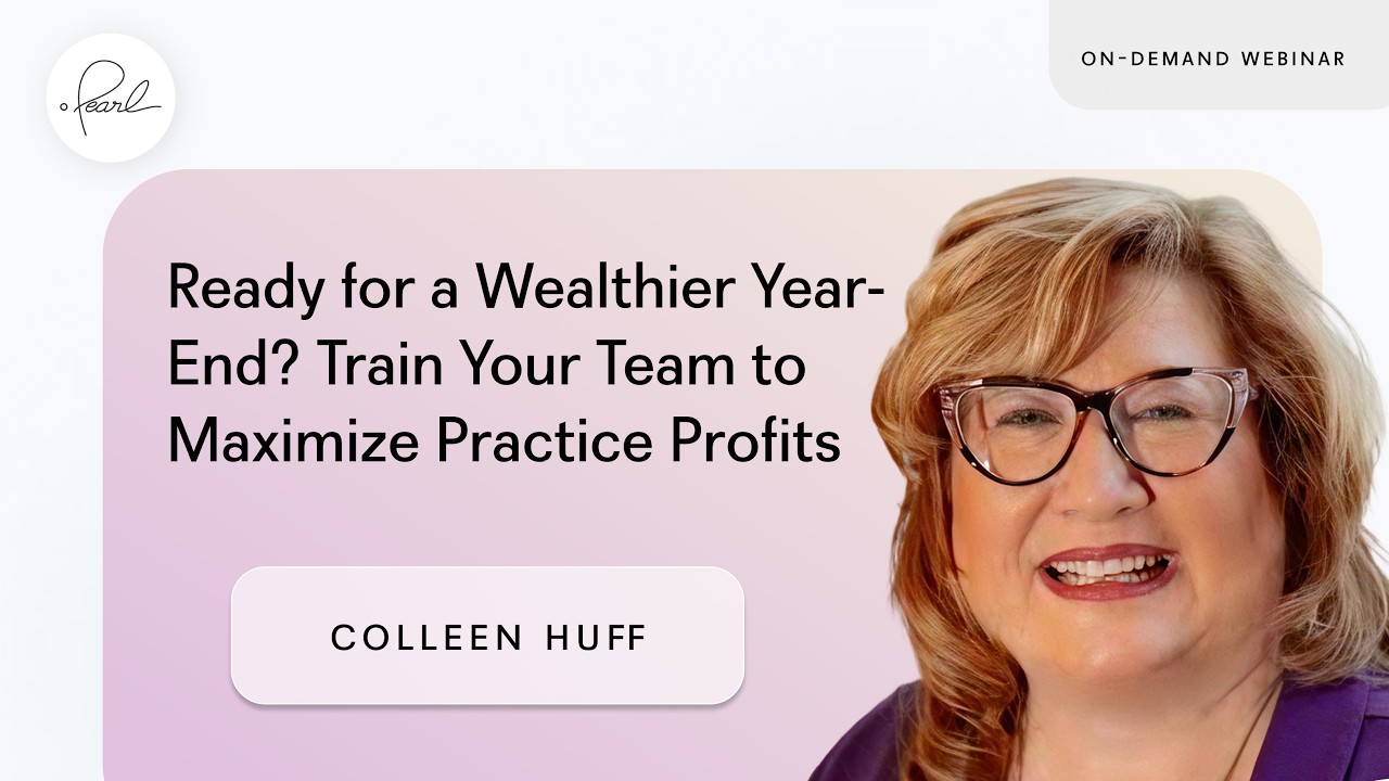 A Wealthier Year-End: Train Your Team to Maximize Practice Profits
