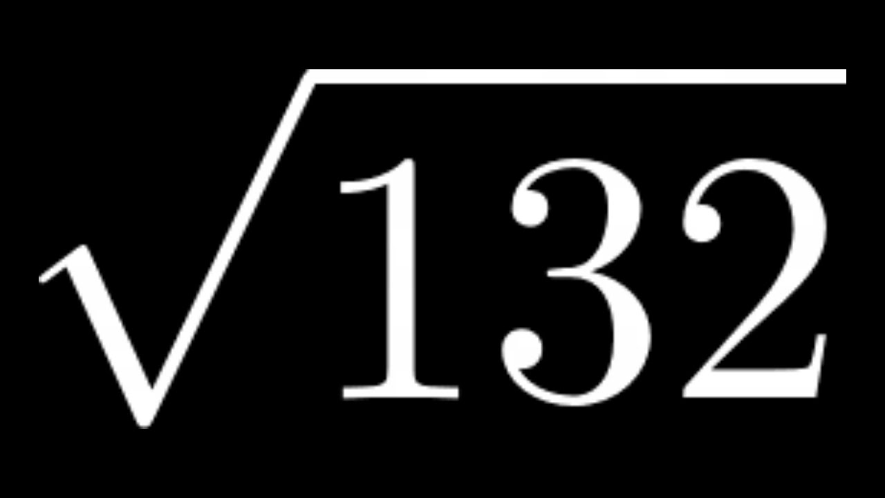 How to Simplify the Square Root of 132: sqrt(132)