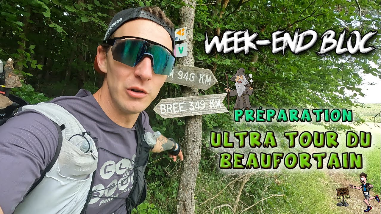 Week-end Bloc #1 Ultra Tour du Beaufortain [ANTSORUN]