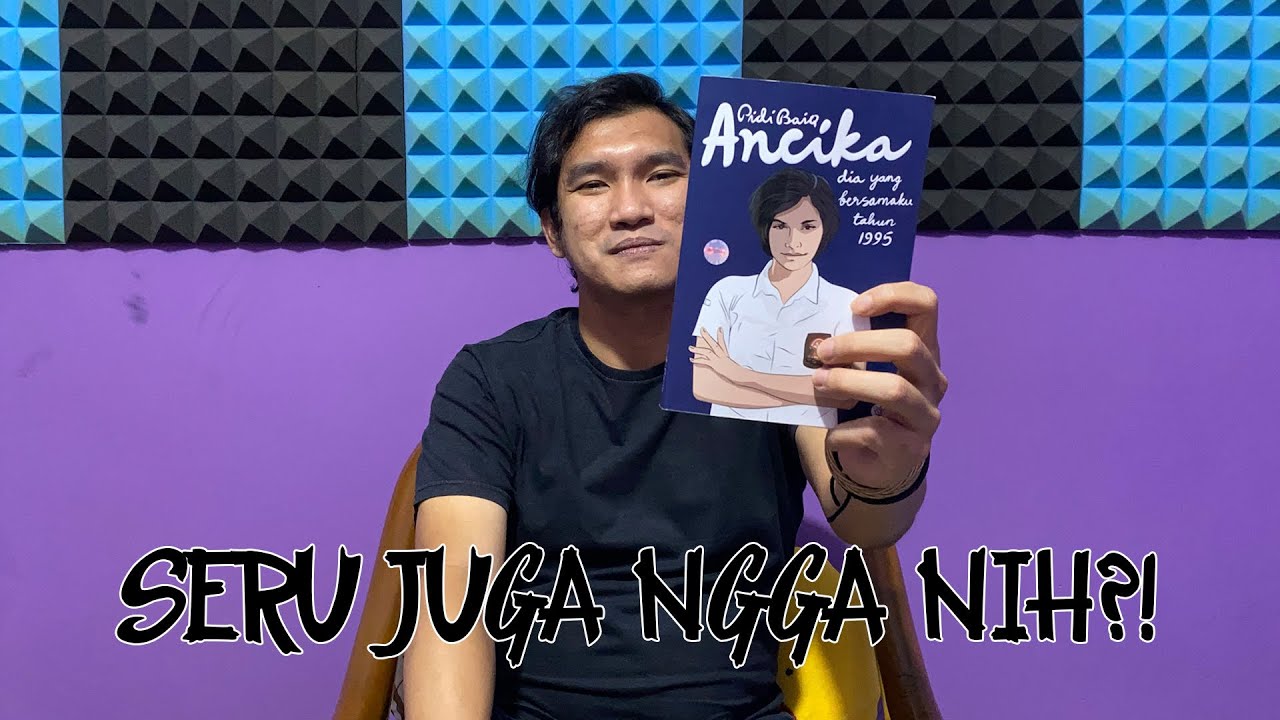 Ancika Ini Siapanya Dilan Sih? | Review Novel Ancika