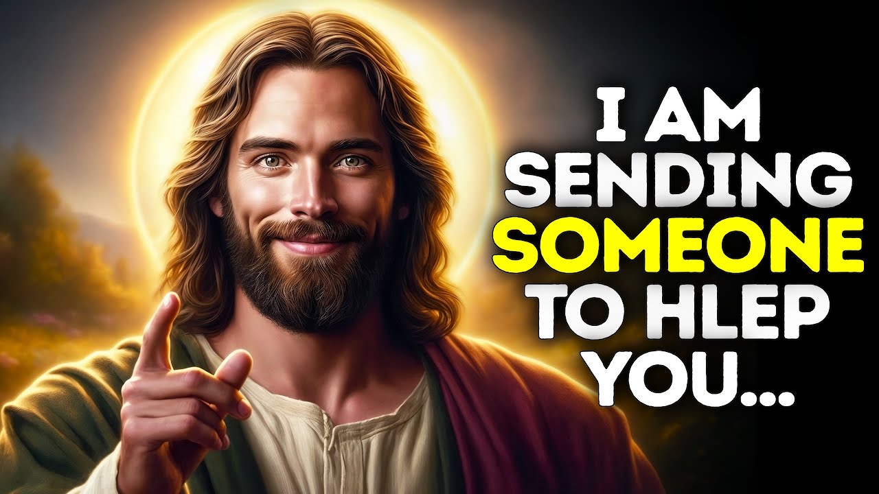 God Says- I'M SENDING SOMEONE... | God | Gods Message Now Today | God's Message Now For You Today