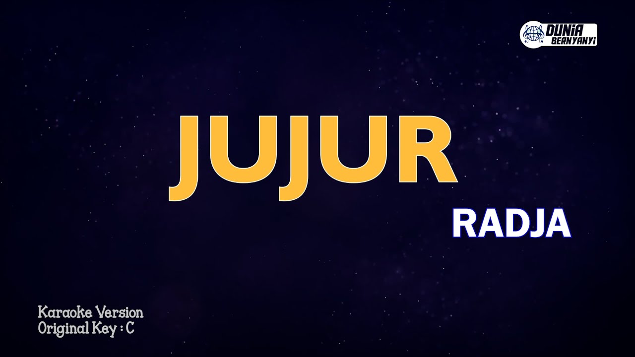 Radja - Jujur ( Karaoke Version ) || Original Key C