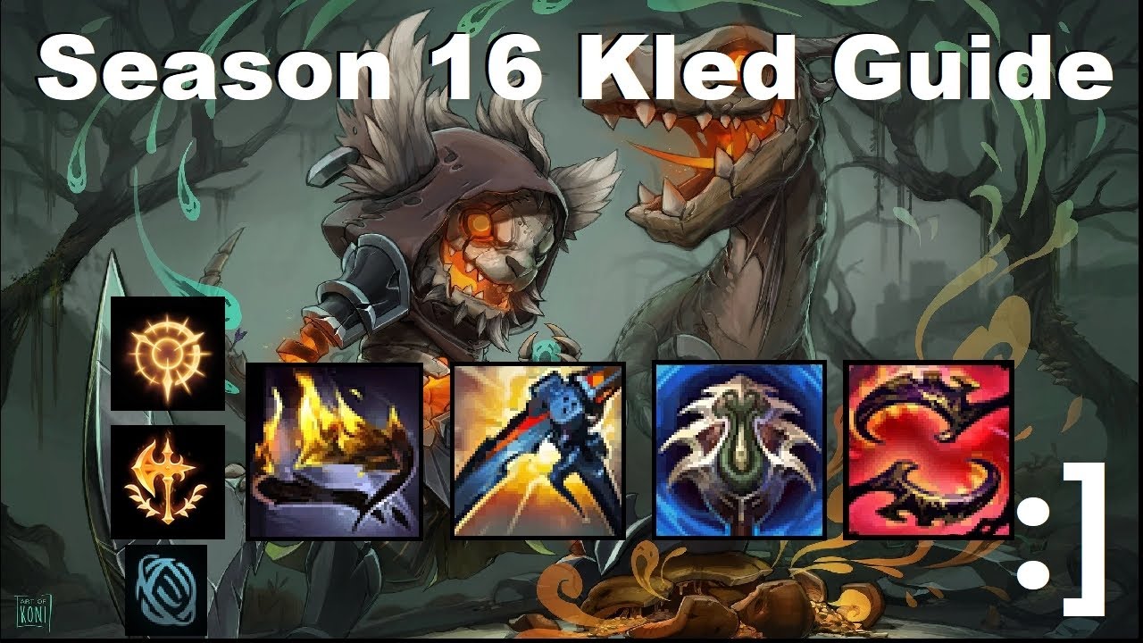 Season 16 Kled Items + Runes Guide :]