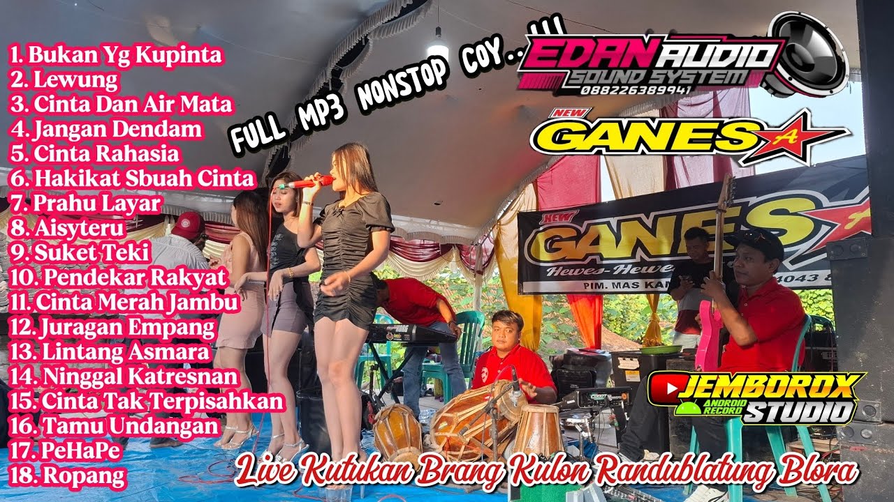 FULL ALBUM MP3 NONSTOP//NEW GANESA//EDAN AUDIO//LIVE KUTUKAN RDB BLORA