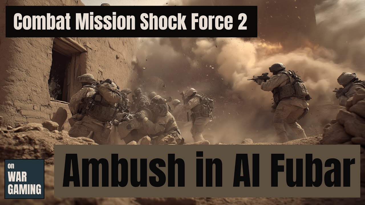 Combat Mission Shock Force 2 - Ambush in Al Fubar