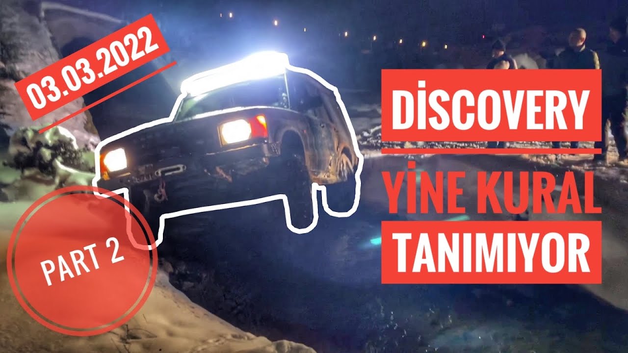 Part 2 - Discovery Yine Kural Tanımıyor - Extreme 4Runner Yol Açma Performansı Nasıl ?