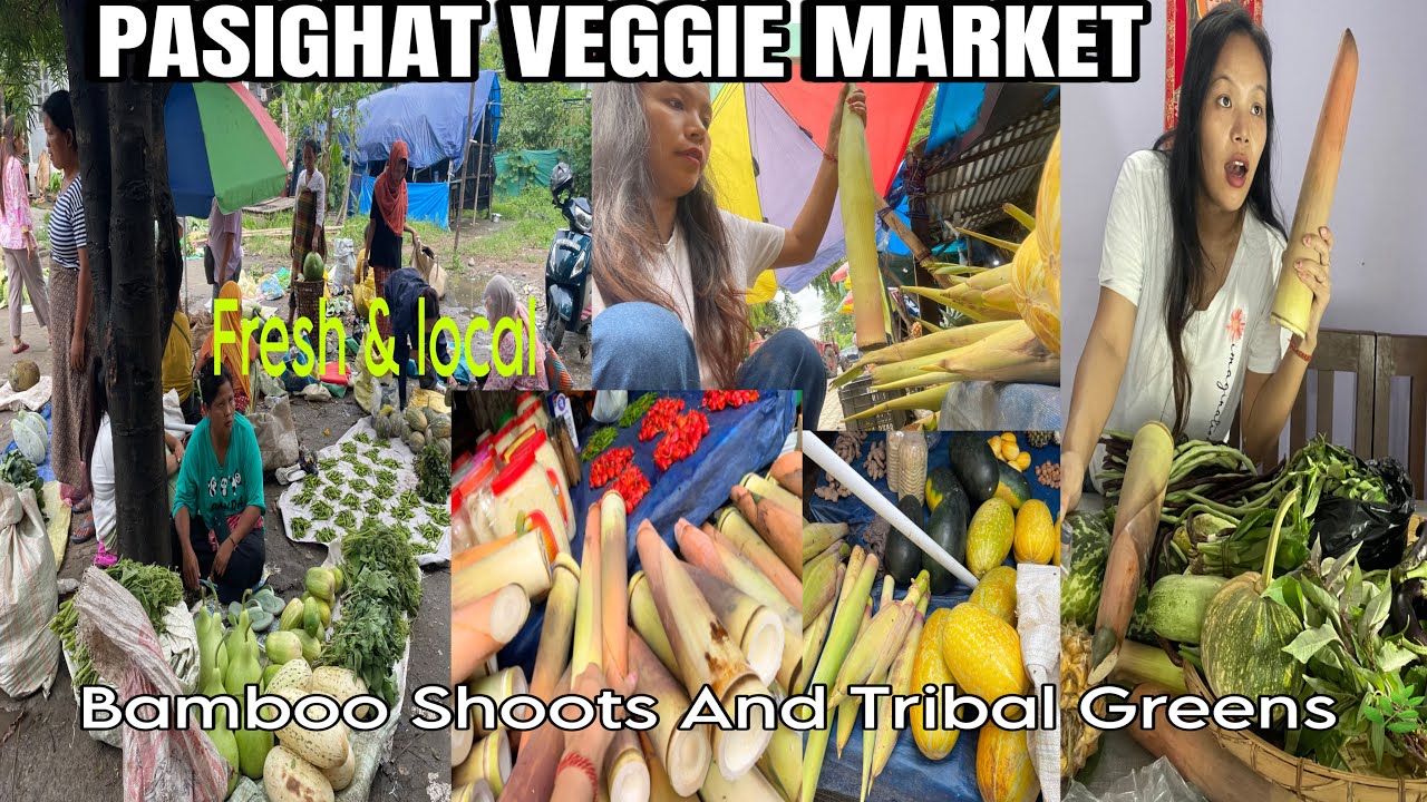 Inside Pasighat's Vibrant Vegetable Market 🌿 |Tribal Flavors You Can'tMiss | Arunachal Pradesh 