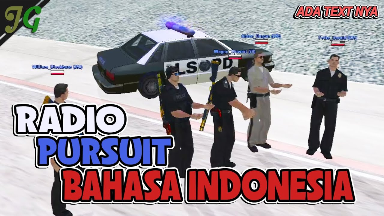 JGRP - RADIO PURSUIT BAHASA INDONESIA - GTA SAMP Jogjagamers Roleplay