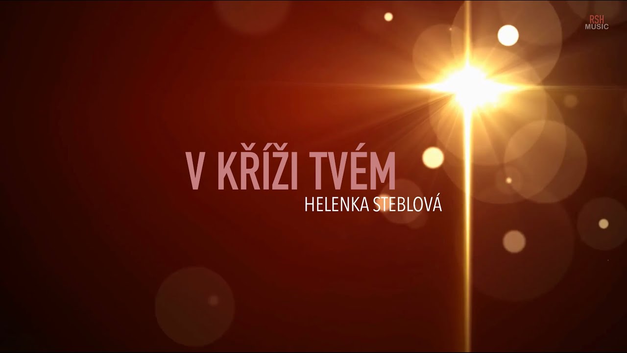 V kříži Tvém - Helenka Steblová