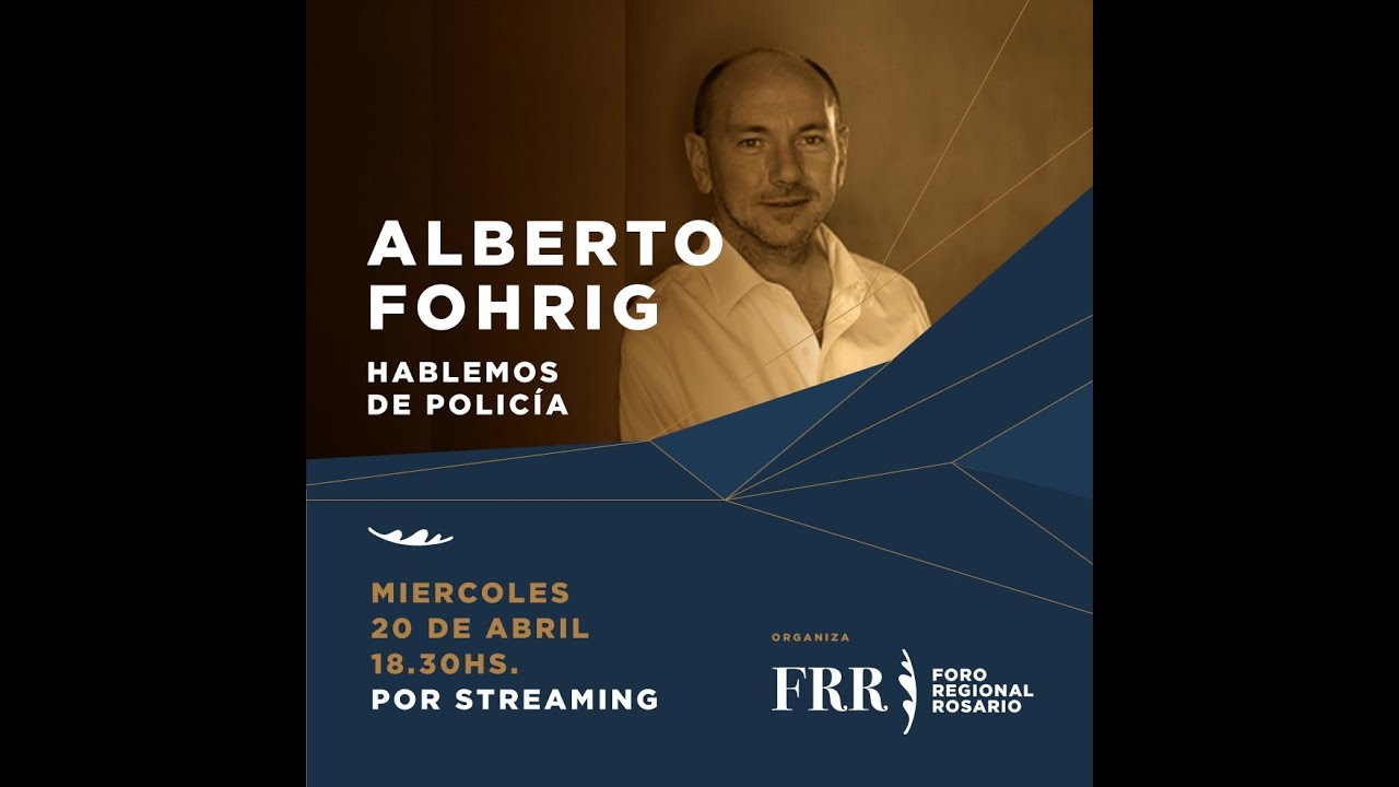 Alberto Fohrig: Hablemos de Polic&iacute;a