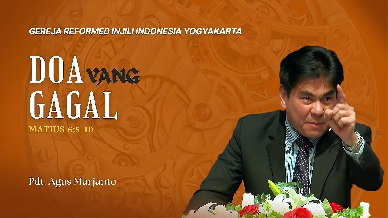 DOA YANG GAGAL - Pdt. Agus Marjanto
