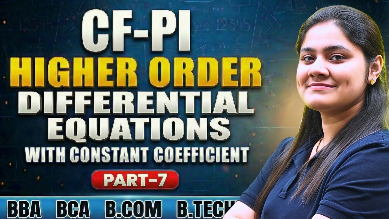 Higher order DIfferential equations |Part-7|BBA|BCA|B.COM|B.TECH |Dream Maths