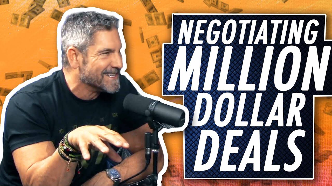 Negotiating Million Dollar Deals - Grant Cardone