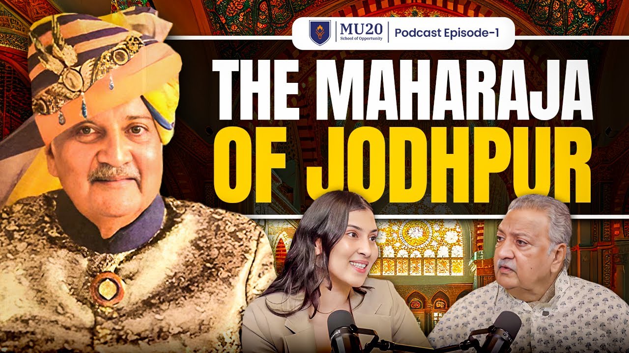 HH Maharaja Gaj Singh Ji EXPOSES Best Leadership Techniques | MU20 Opportunity Podcast EP.01