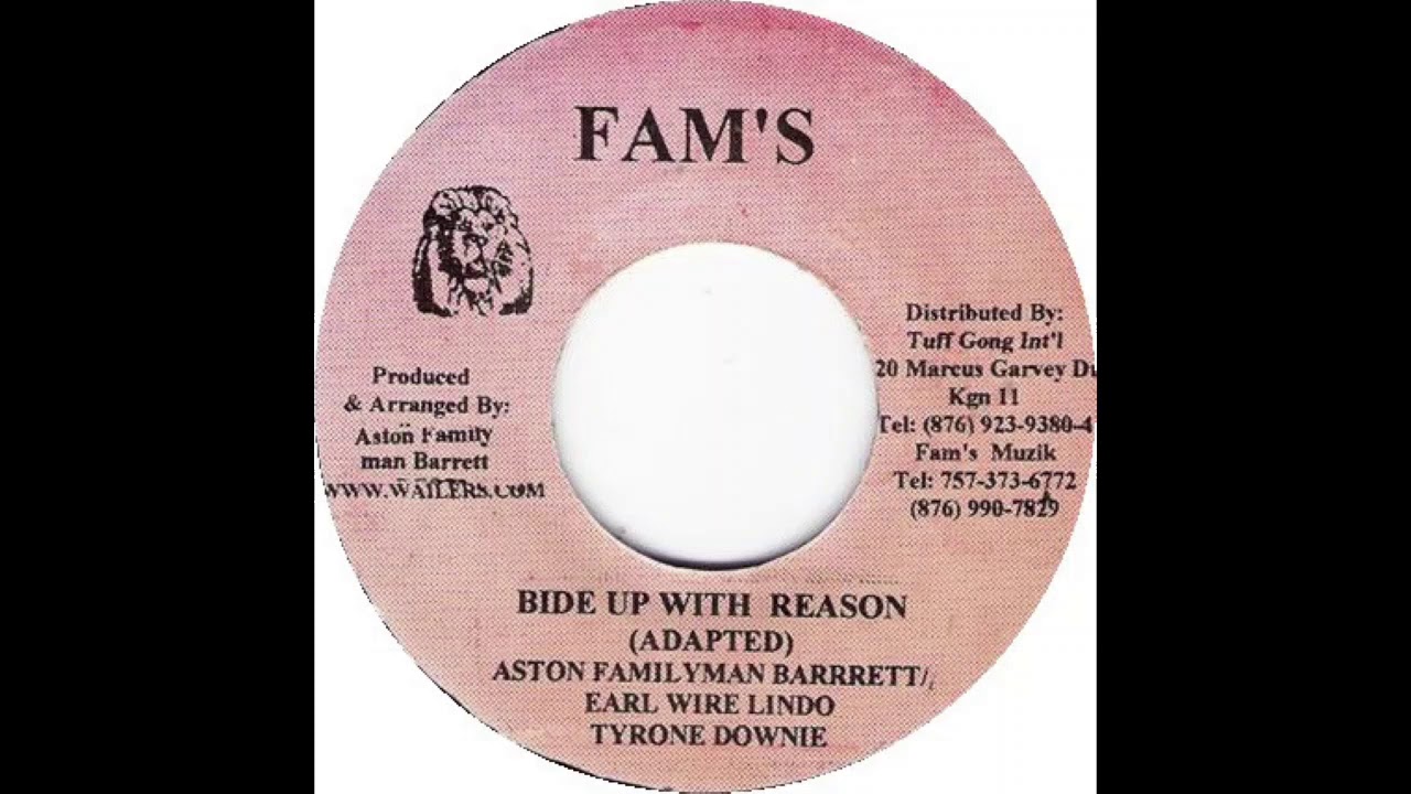 Aston Familyman Barret, Earl Wire Lindo, Tyrone Downie -  Bide Up With Reason