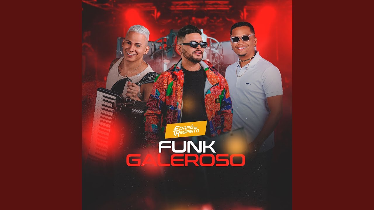 Forró Di Respeito Funk Galeroso