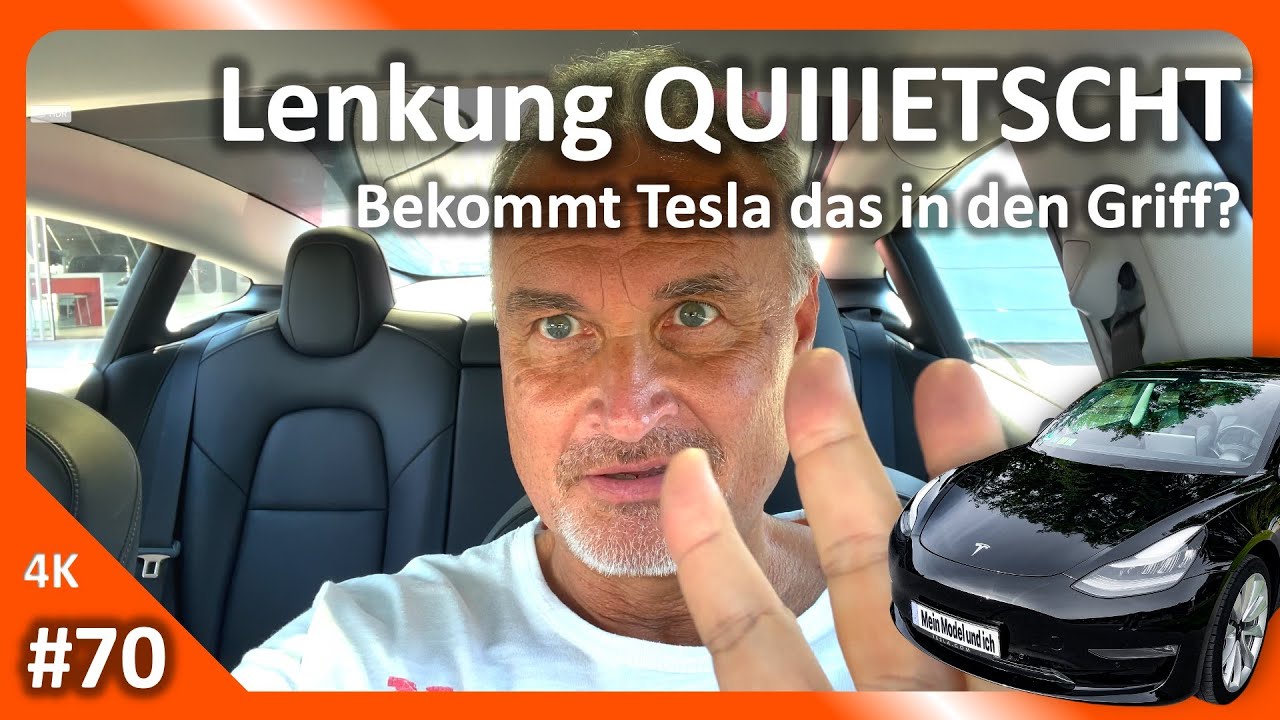 #070 Bekommt Tesla das Lenkungsquietschen in den Griff?