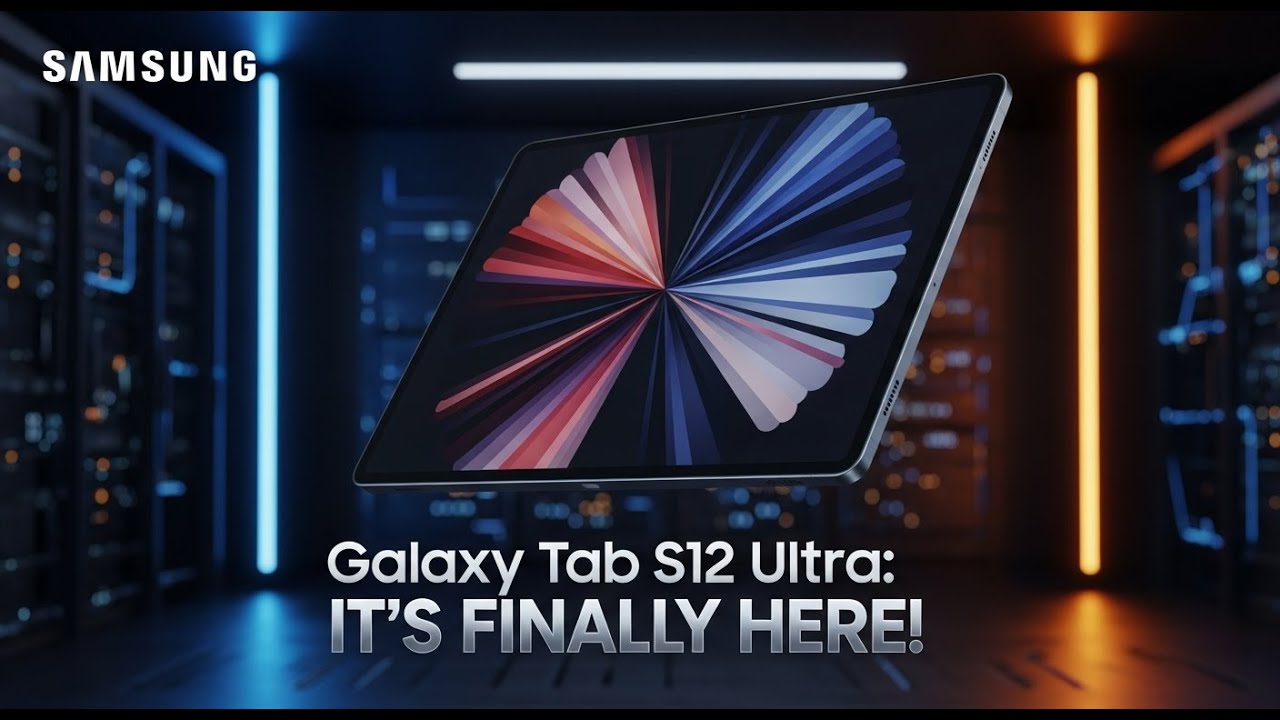 Samsung Galaxy Tab S12 Ultra: IT’S FINALLY HERE! (Official Leaks & 2026 Specs)