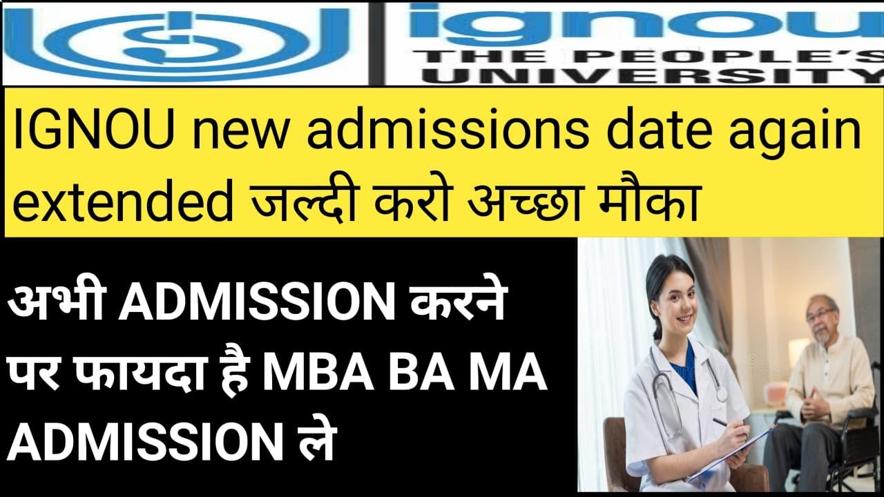 ignou extended new admission date for  july 2021 again