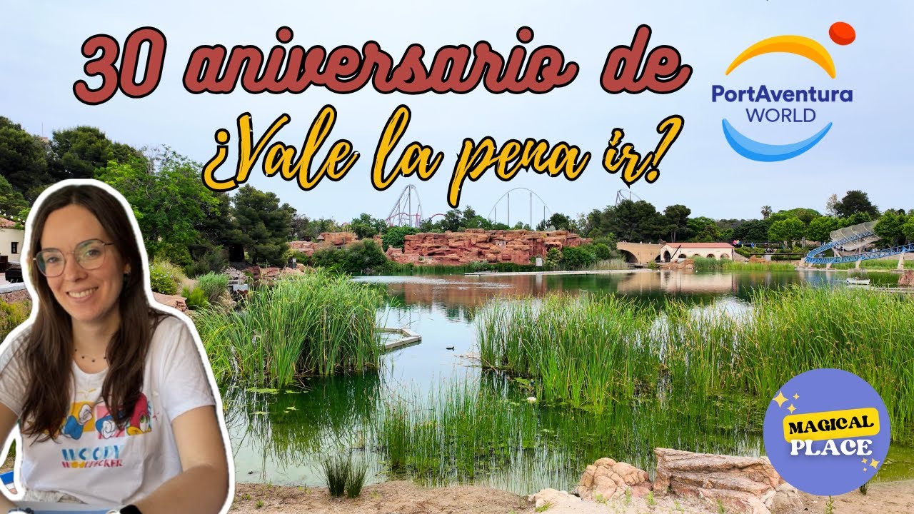 ¡TODAS las novedades del 30 aniversario de PortAventura 🌞🎢!