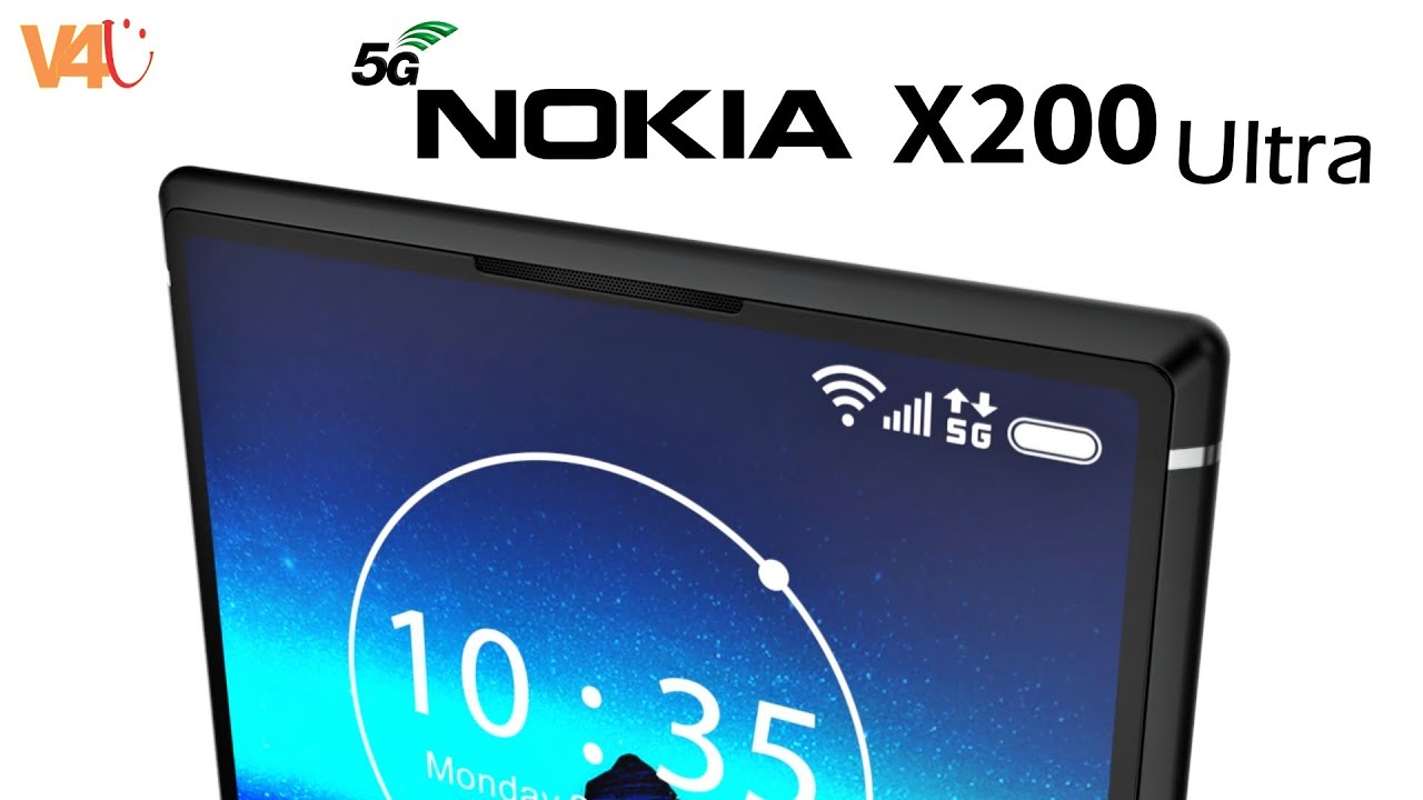 Nokia X200 Ultra First Look, 5G, Price, Release Date, Camera, Trailer, Specs, Launch Date, Leaks