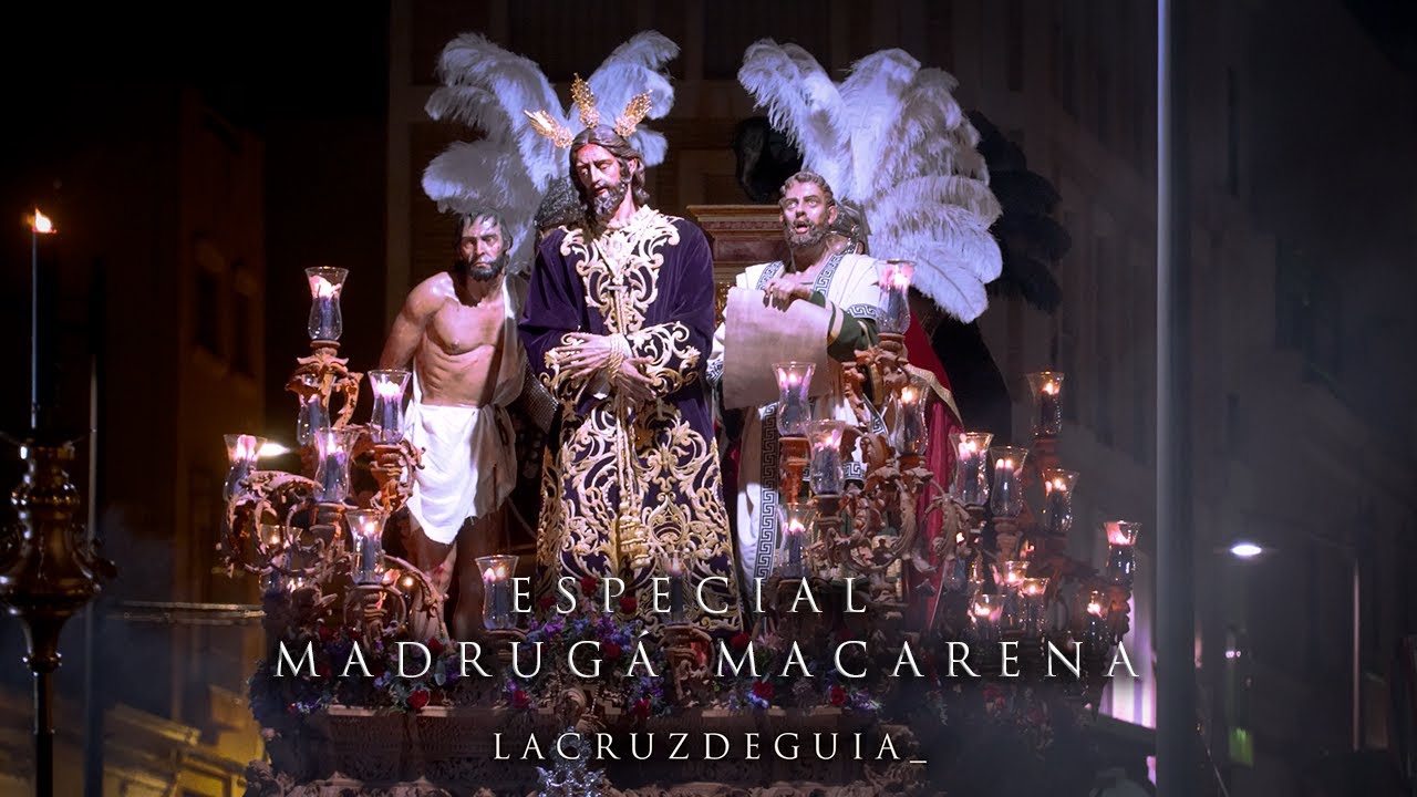 [4K] ESPECIAL MADRUGÁ MACARENA  - ALMERÍA 2022 - LACRUZDEGUIA_