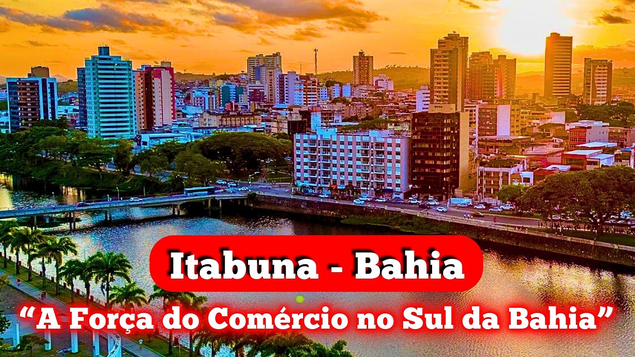 Itabuna: A Cidade Que Move o Sul da Bahia História, Economia e Curiosidades.