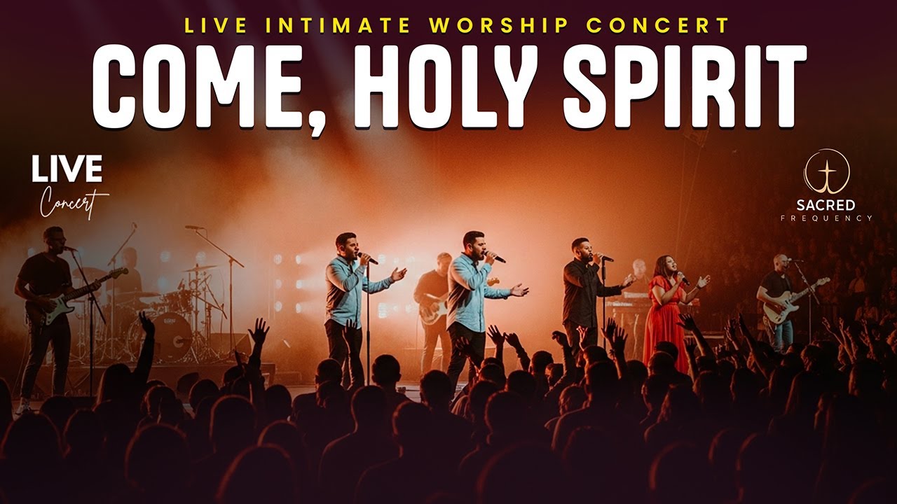 LIVE WORSHIP MUSIC &ndash; COME, HOLY SPIRIT | Intimate Christian Praise & Sacred Encounter Concert