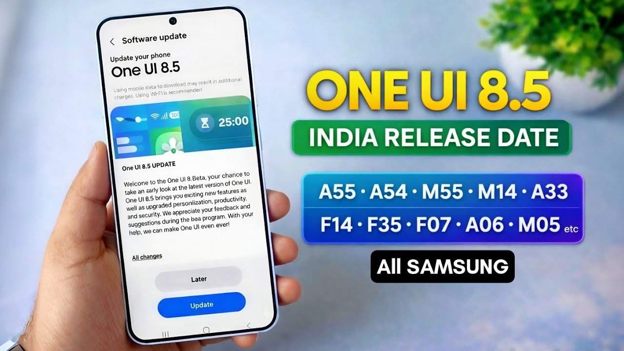 One UI 8.5 UPDATE India Release Date - A55, M55, A33, F14, F35, M05 & More!