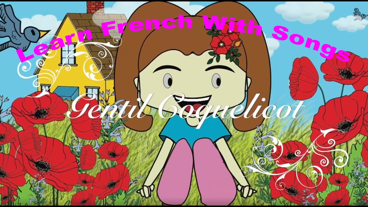 « Gentil coquelicot » (Sweetie Poppy) - Learn French With Songs – Mister Toony