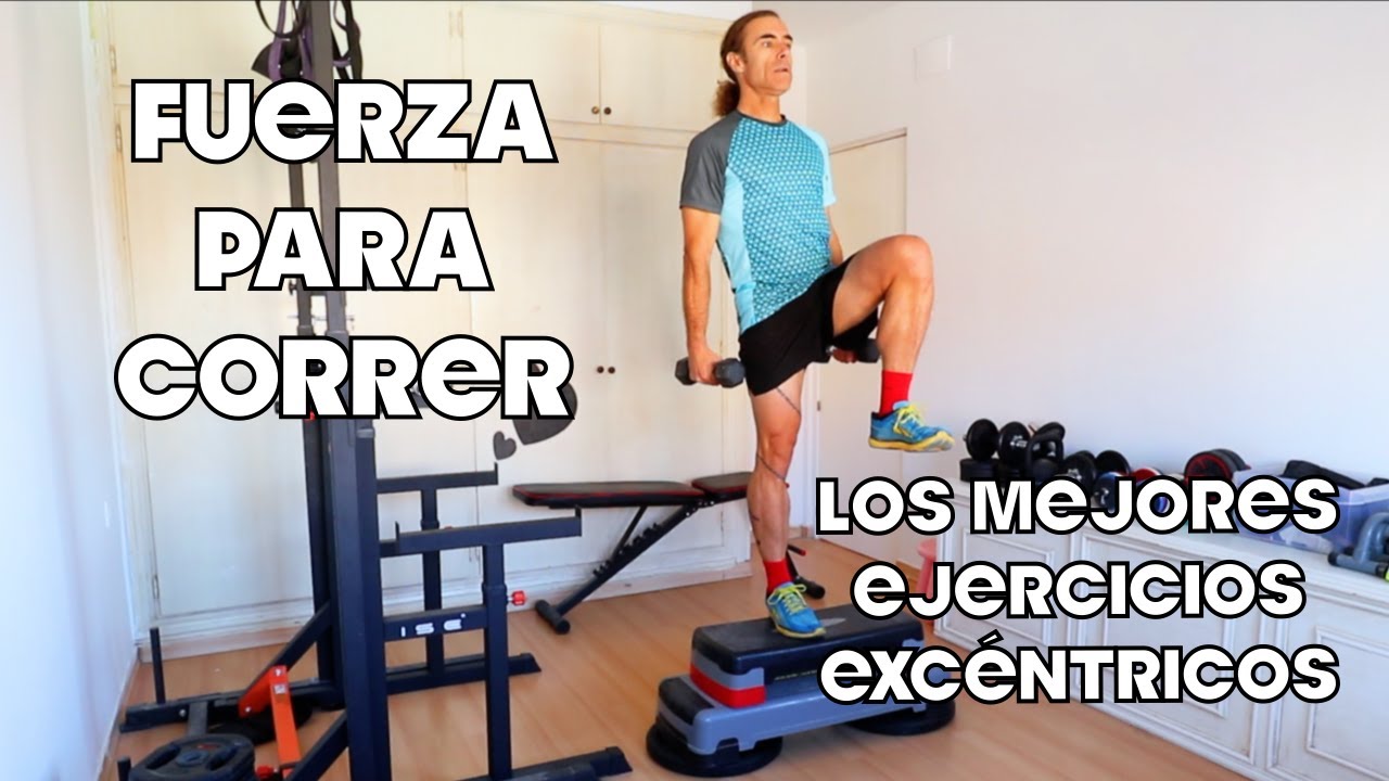FUERZA PARA RUNNERS - EJERCICIOS EXCÉNTRICOS PARA CORREDORES -