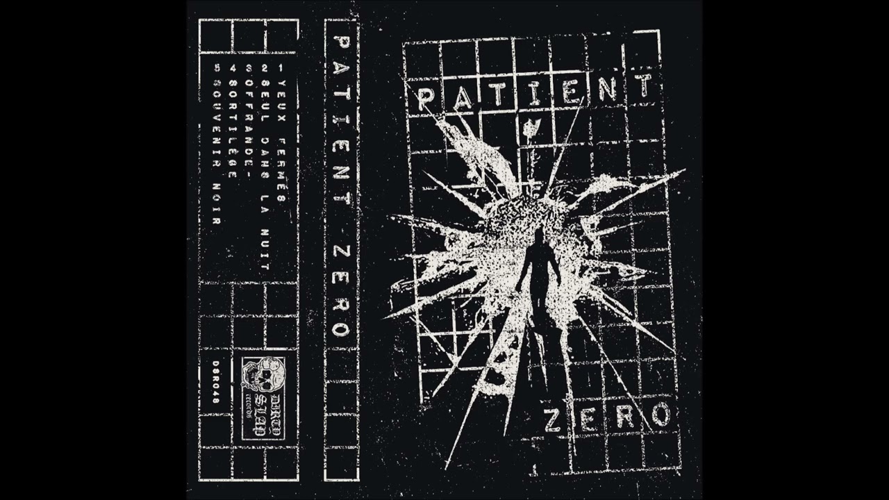 PATIENT ZERO - Souvenir Noir [FRANCE - 2025]