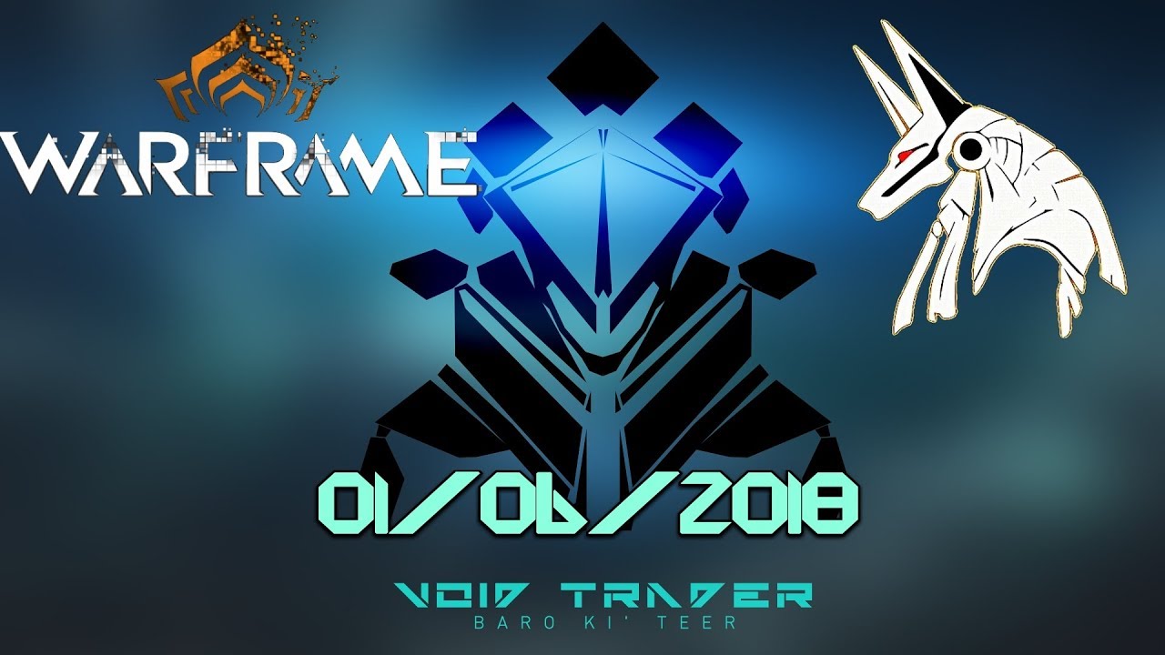 Warframe: Baro Ki'teer 1/06/ 2018 PS4/XBOX