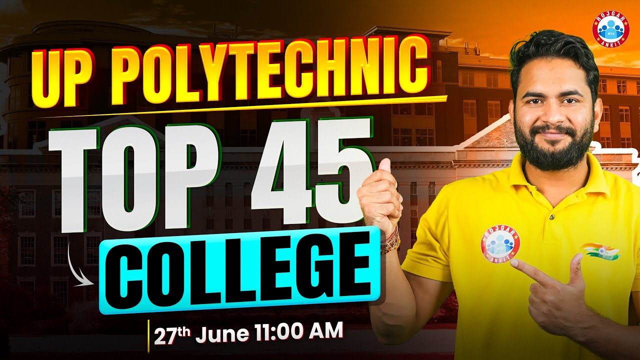 UP Polytechnic Top 45 Colleges List 🔥 | JEECUP Counseling 2025 Full Guide | By Bunty Sir