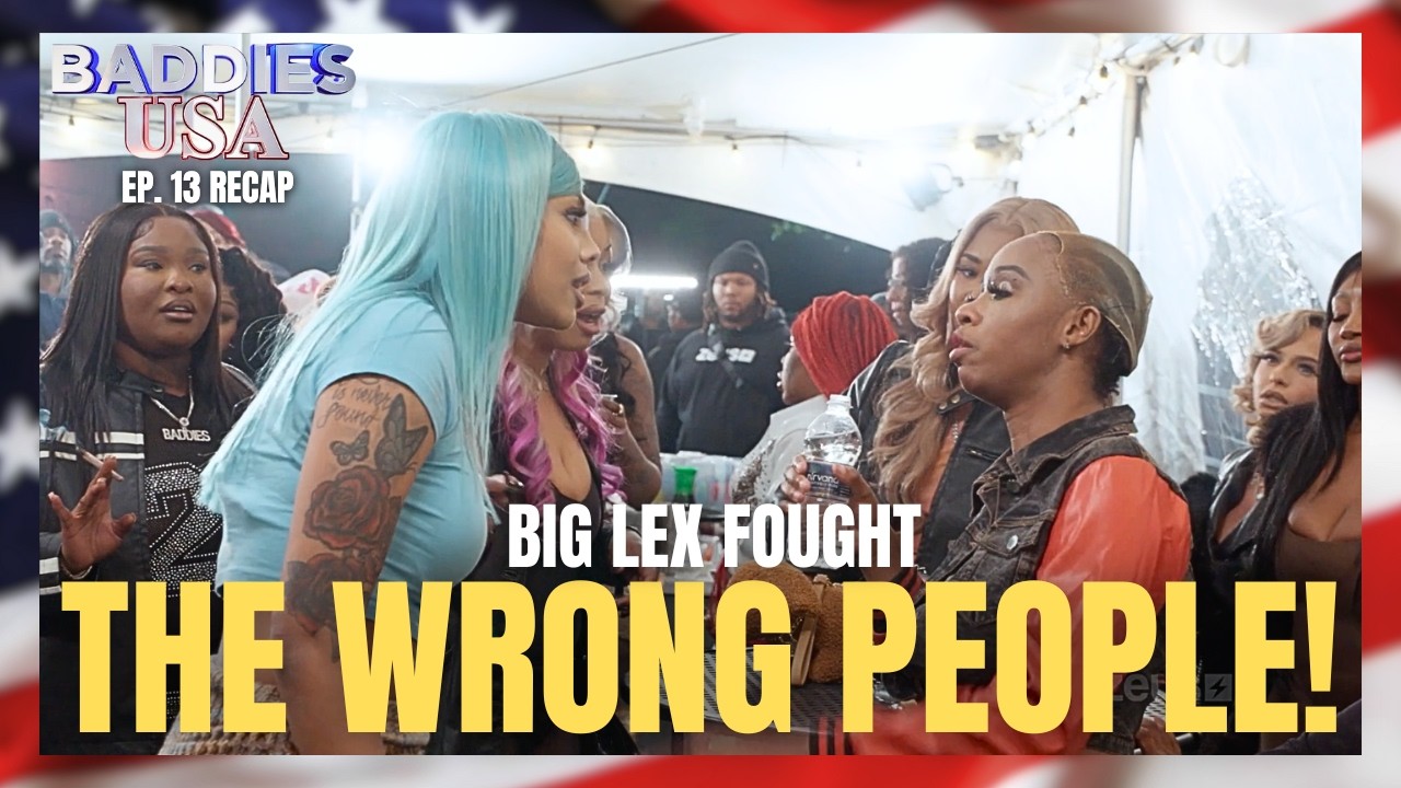 BADDIES USA EP. 13 | Big Lex ATTACKED Summer But BAD DOLLY Started The Rumors & TESEHKI Spread It!