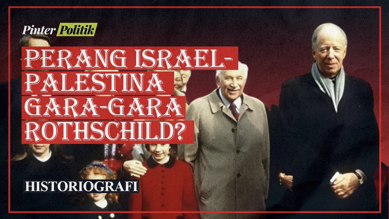 Cawe-cawe Keluarga Rotschild di Akar Perang Israel-Palestina