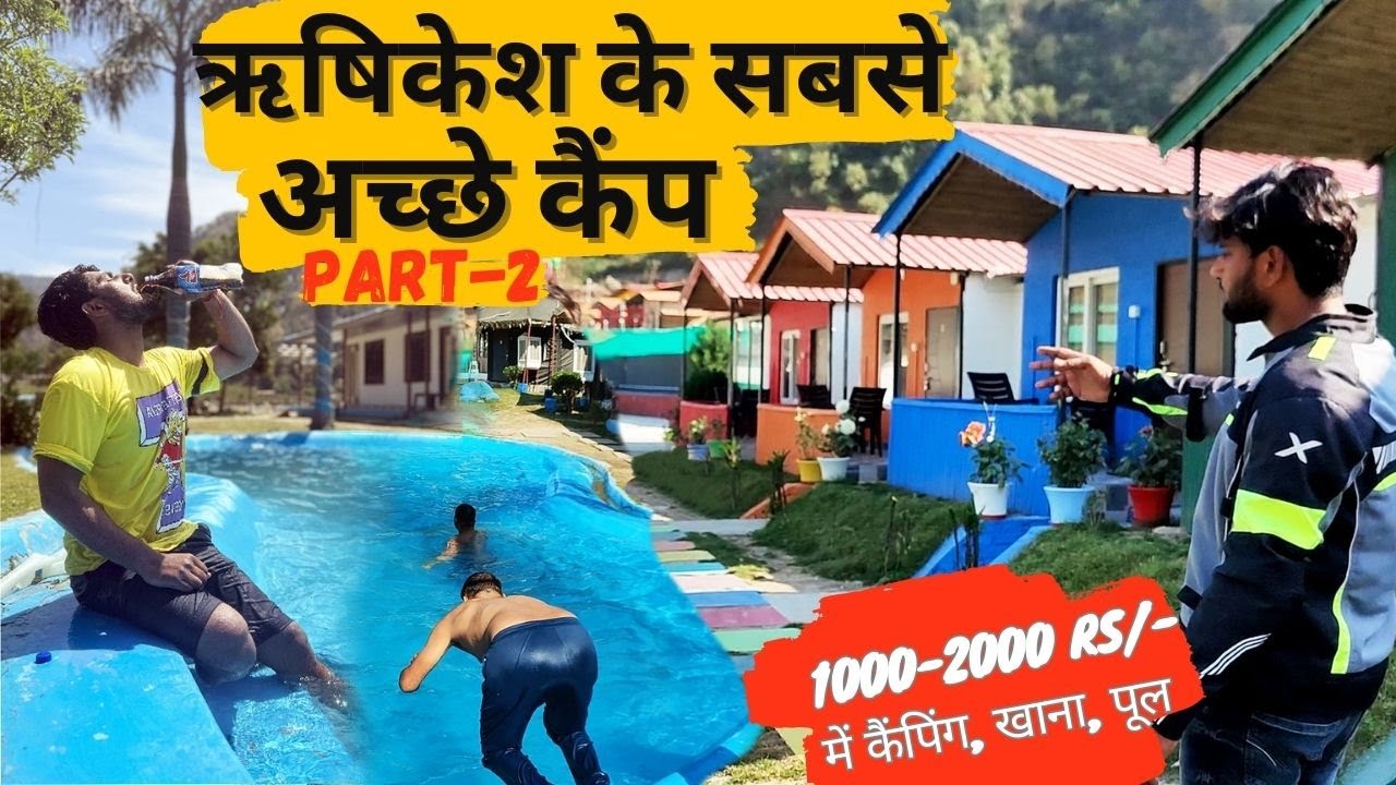 Budget Camping in Rishikesh l Best Camping Sites Of Uttarakhand l River Side Camping l part 2