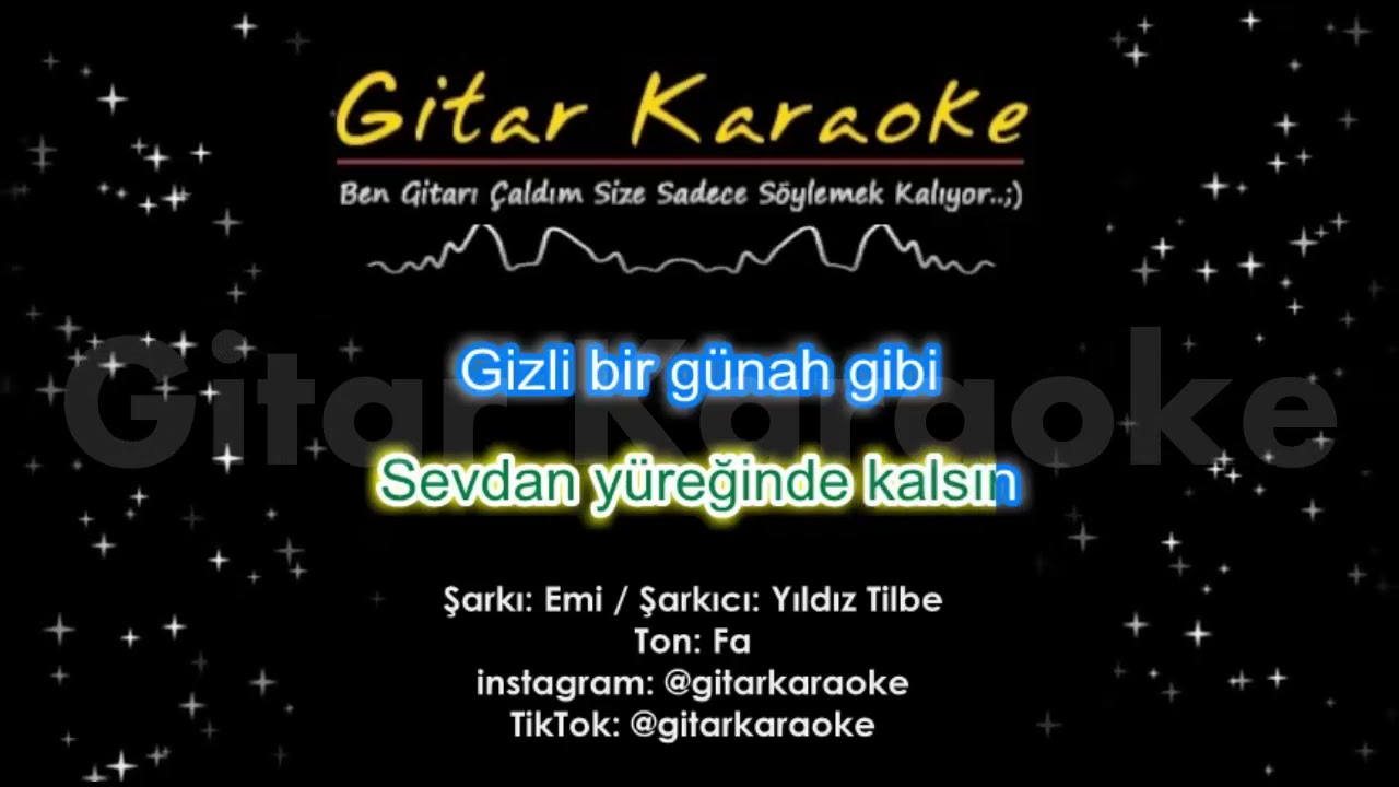 Emi - Gitar KARAOKE (Sende Sev Ama Sevilme) Yıldız Tilbe