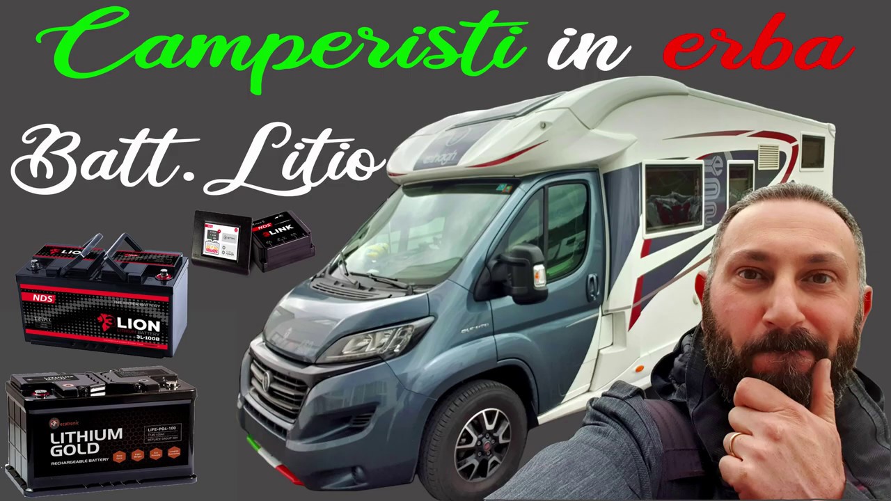 Batteria servizi al litio LifePO4 è la scelta giusta? O meglio AGM? Scelta ardua? CAMPERISTI IN ERBA