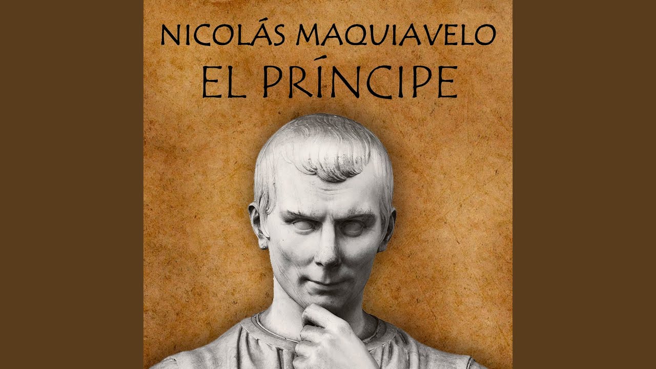 El Principe: Cap. 15 - De Aquellas Cosas por las Cuales los Hombres y Especialmente los...