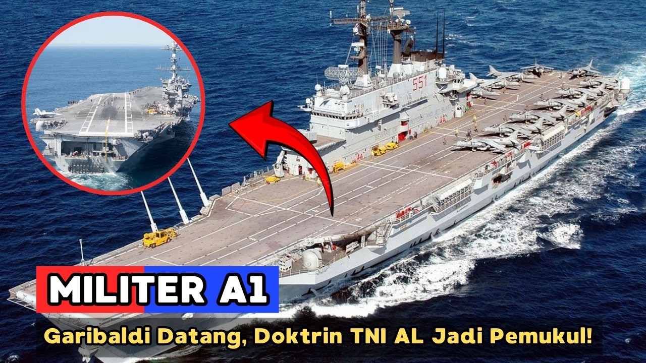 Garibaldi Datang, Doktrin TNI AL Langsung Berubah Jadi Pemukul Samudera Sesungguhnya