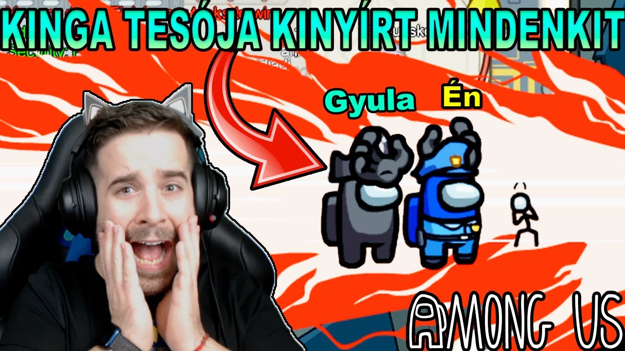 KINGA TESÓJA MEGÖLT MINDENKIT az AMONG US -ban ! 😱 | AMONG US tesók harca