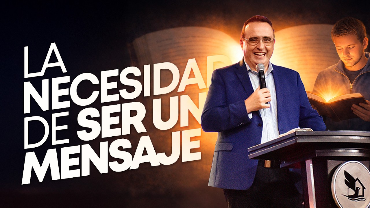 La Necesidad de Ser Un Mensaje - Parte 1 | Apóstol Rodrigo Lafuente