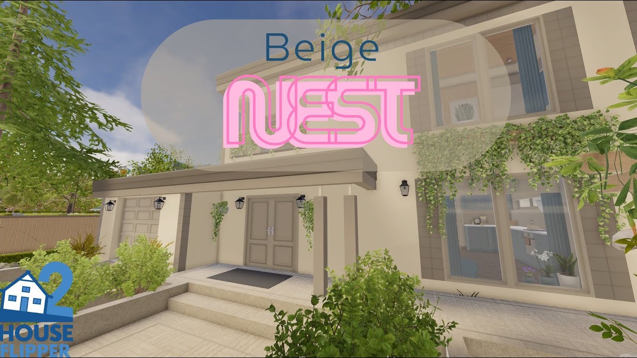 Beige nest/ House Flipper 2/ Custom Job/ No commentary longplay