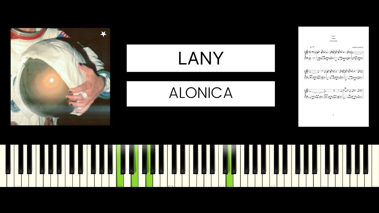 LANY - Alonica (BEST PIANO TUTORIAL & COVER)