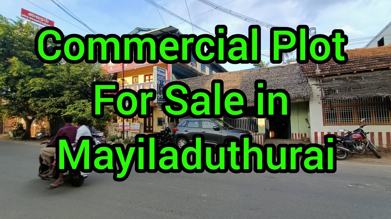 Commercial Plot for Sale in Pattamangala St Mayiladuthurai | Commercial Plot sale in Mayiladuthurai